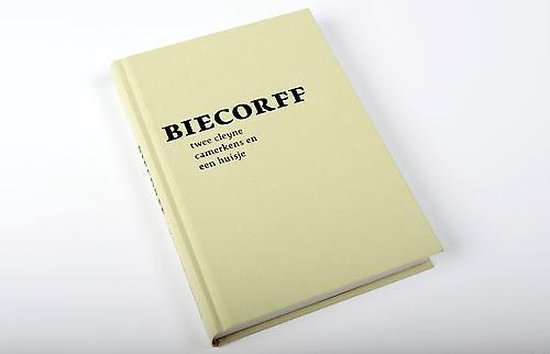Biecorff, twee cleyne camerkens en een huisje