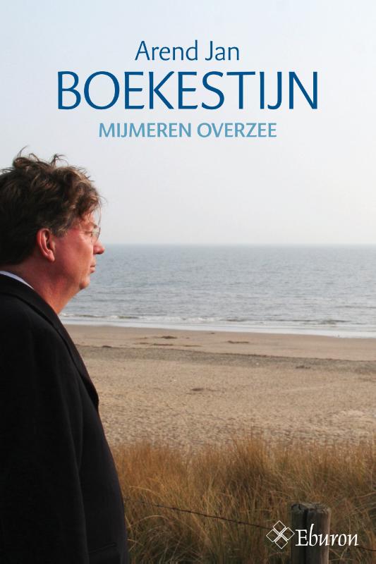 Arend-Jan Boekestijn Mijmeren Overzee