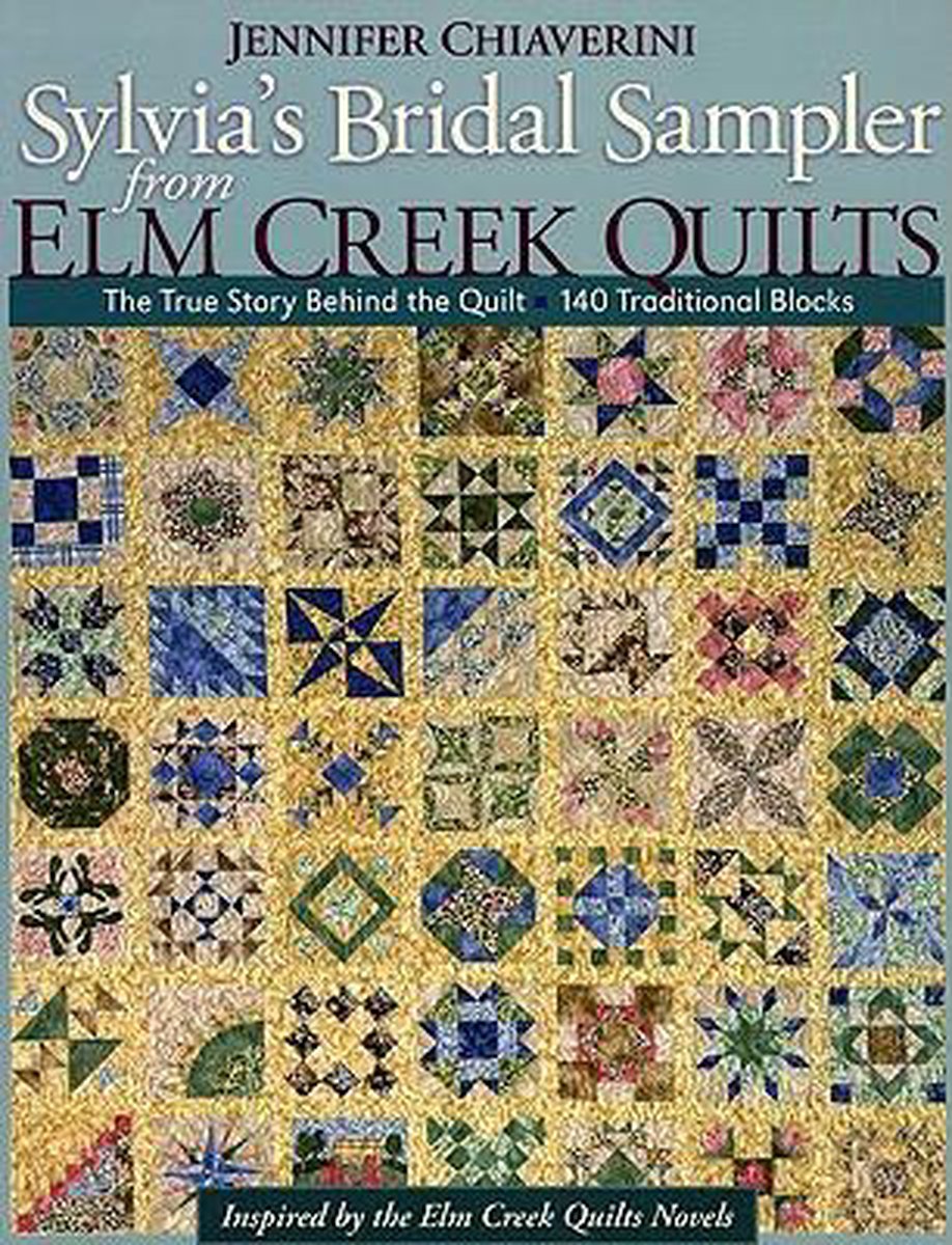 Sylvias Bridal Sampler From Elm Creek Quilts