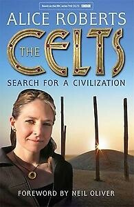 Alice Roberts The Celts thumbnail