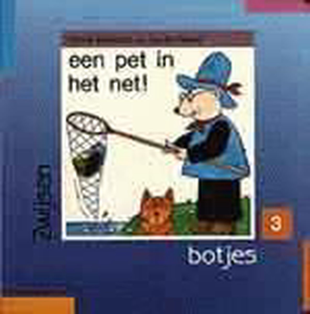 Een pet in het net! / Botjes / 2-3