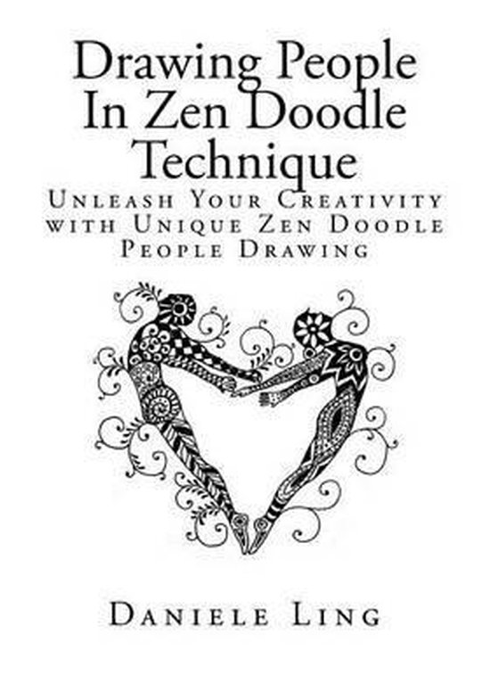 Unleash Your Zen Doodle Imagination- Drawing People In Zen Doodle Technique