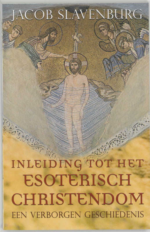 Jacob Slavenburg Inleiding Tot Het Esoterisch Christendom