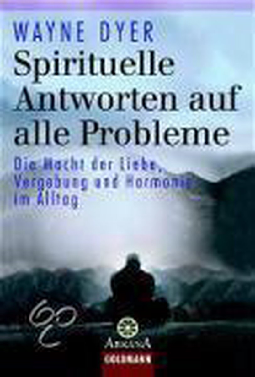 Spirituelle Antworten Auf Alle Probleme