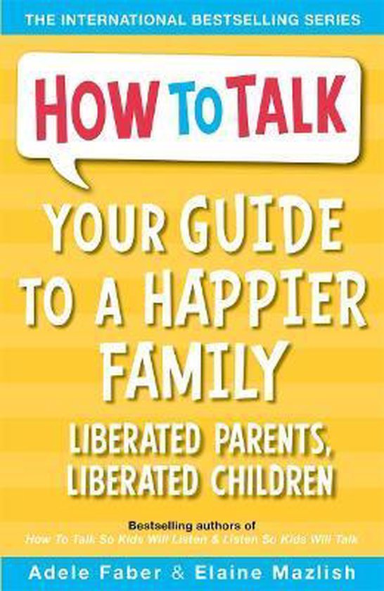 Your Guide to a Happier Family