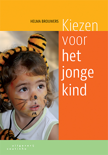 Helma Brouwers Kiezen Voor Het Jonge Kind