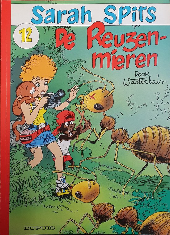 De reuzenmieren / De avonturen van Sarah Spits / 12