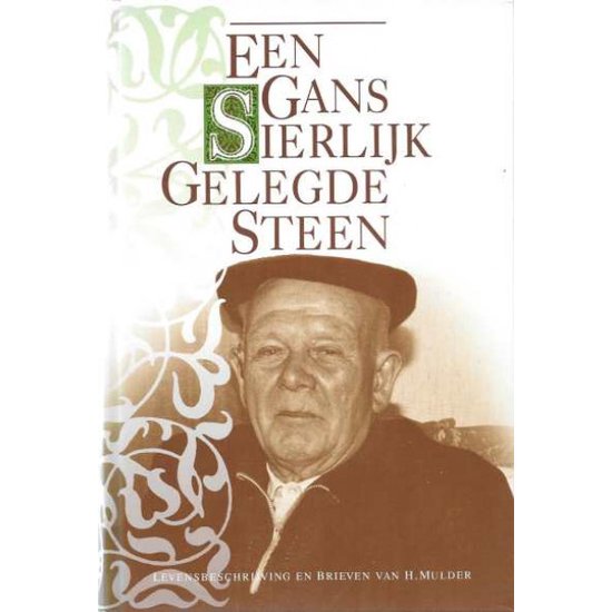 Hendrik Mulder Een Gans Sierlijk Gelegde Steen