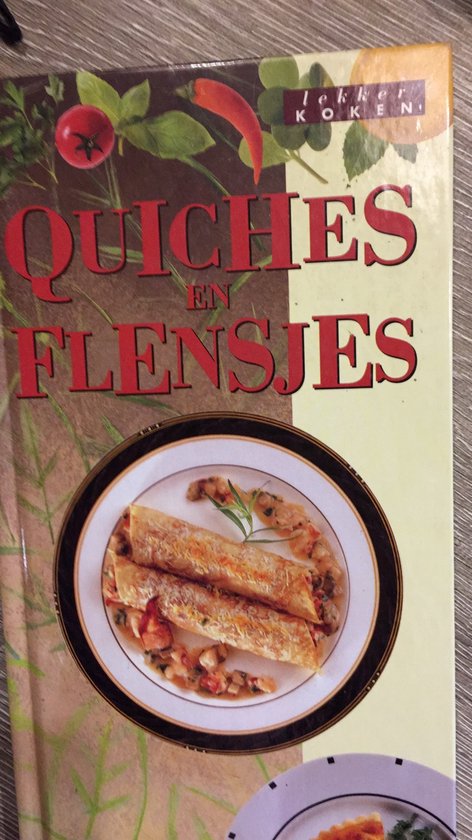 QUICHES EN FLENSJES (LEKKE KOKEN)