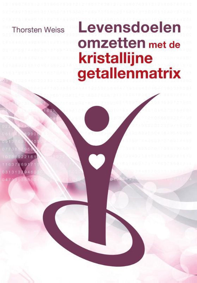boekenbalie_9789460150920_cover Levensdoelen omzetten met de kristallijne getallenmatrix
