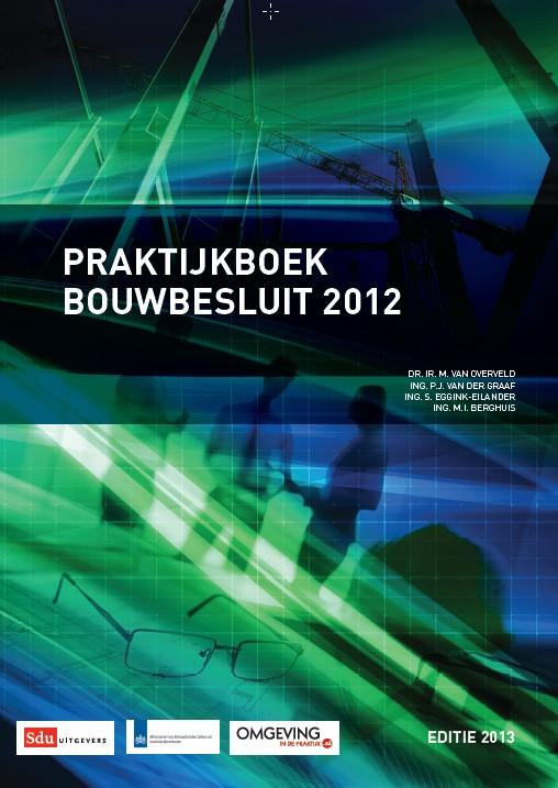 Praktijkboek Bouwbesluit 2012