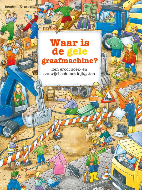 Waar is de gele graafmachine? / Zoekboeken