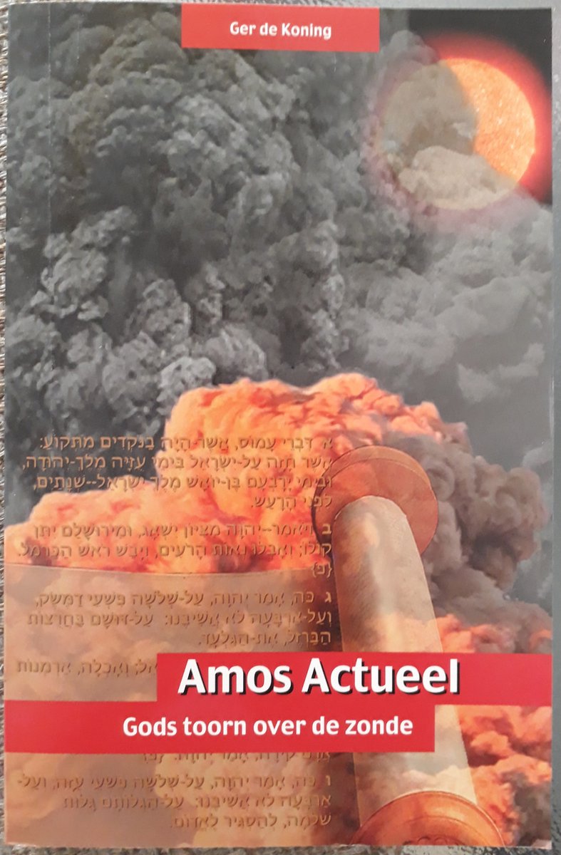 AMOS ACTUEEL Gods toorn over de zonde