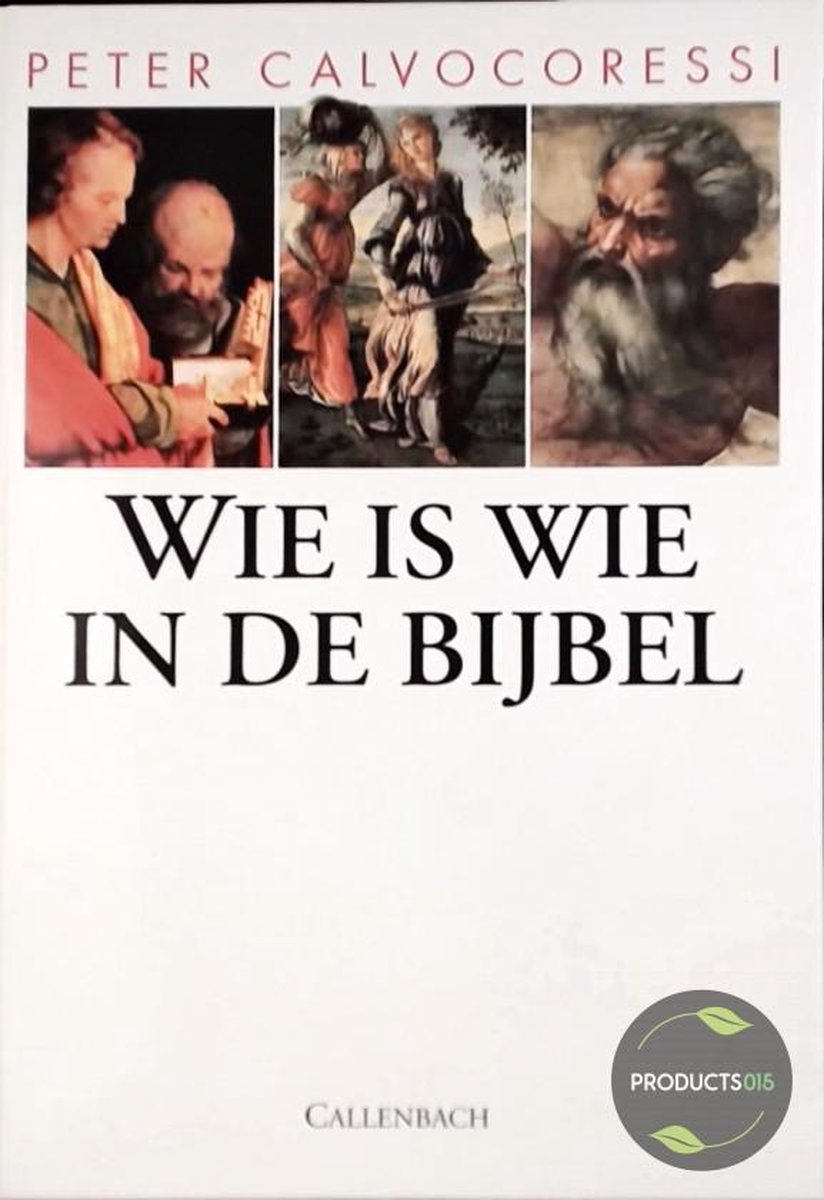 Calvocoressi Wie Is Wie In De Bijbel