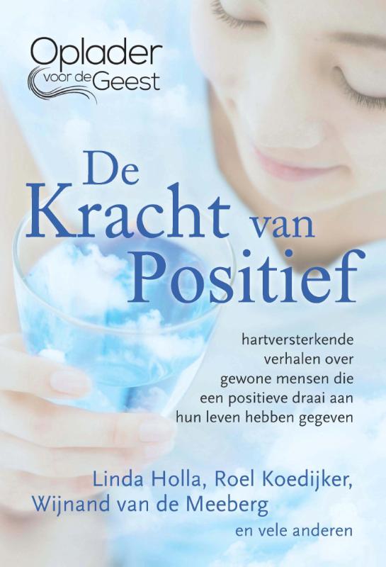 De kracht van positief / Oplader voor de Geest / 1