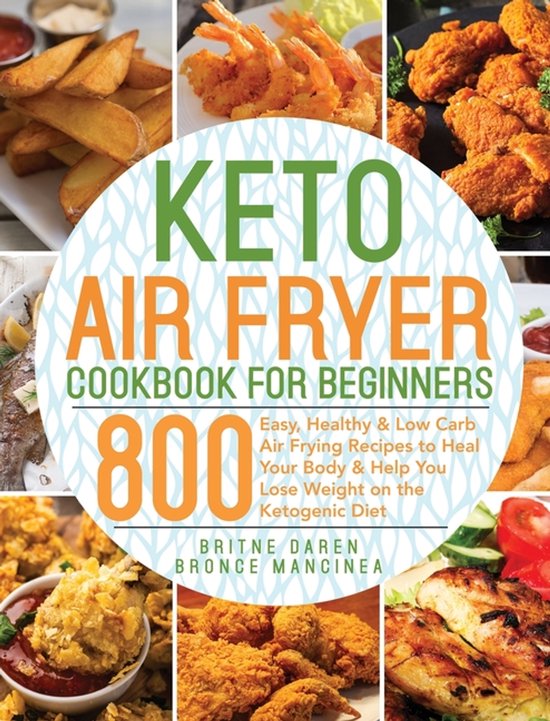Britne Daren Keto Air Fryer Cookbook For Beginners