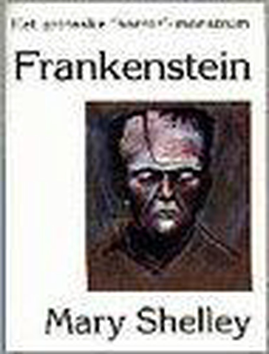 Frankenstein, of de moderne prometheus