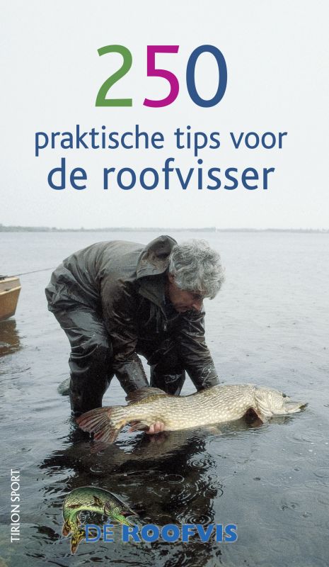 250 Praktische Tips Voor De Roofvisser