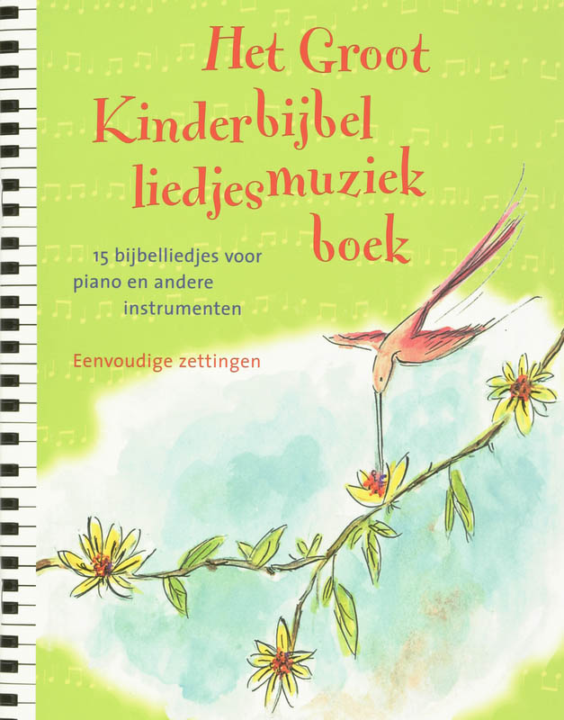 Het Groot Kinderbijbelliedjesmuziekboek