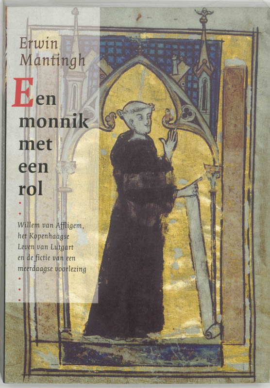 Een monnik met een rol / Middeleeuwse studies en bronnen / LXXIII