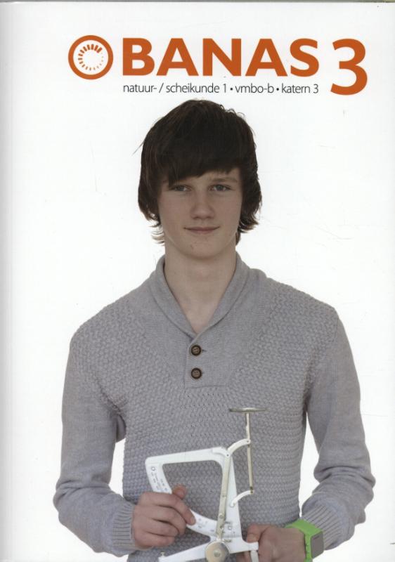 boekenbalie_9789041510334_cover Banas 3 Natuur/scheikunde 1 vmbo-b Tekst/werkboek