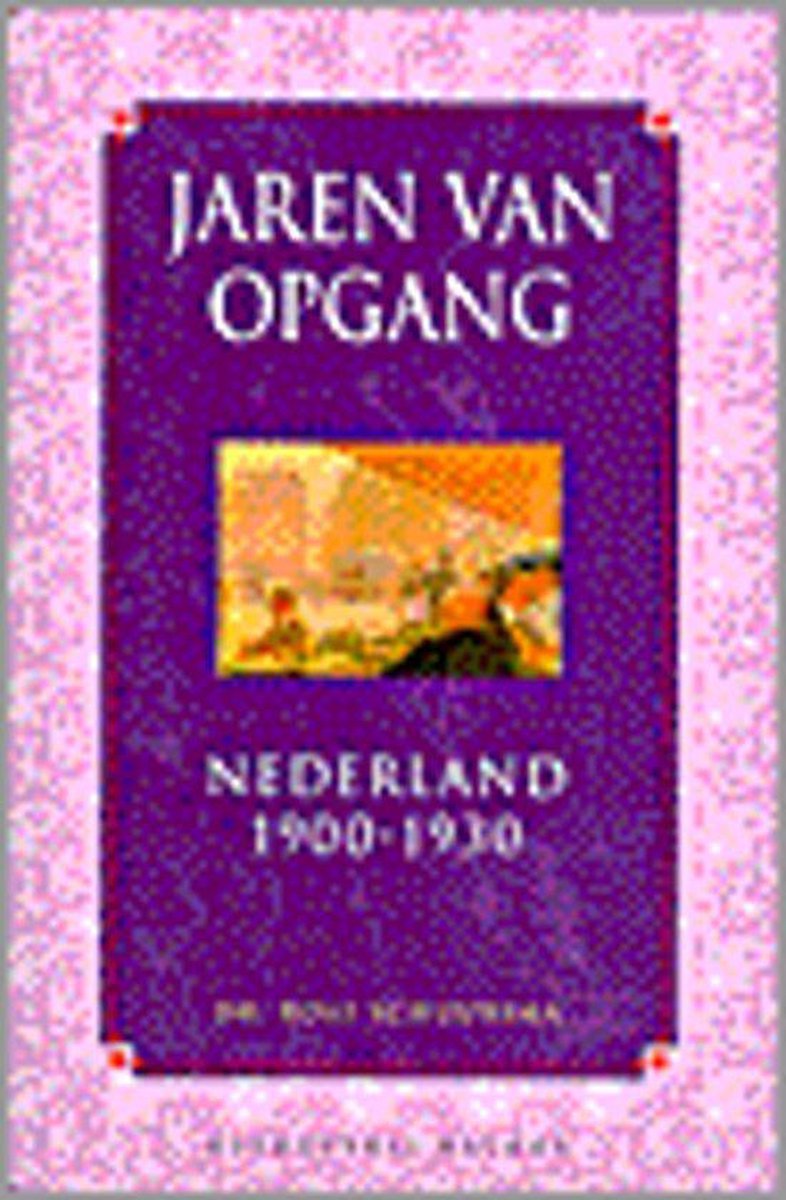 R. Schuursma Jaren Van Opgang.nederland1900-1930