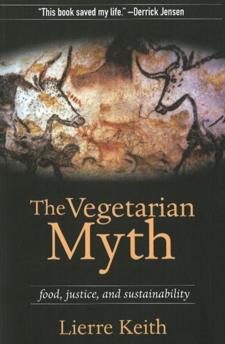 Lierre Keith Vegetarian Myth