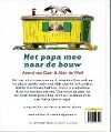 Met papa mee naar de bouw achterkant