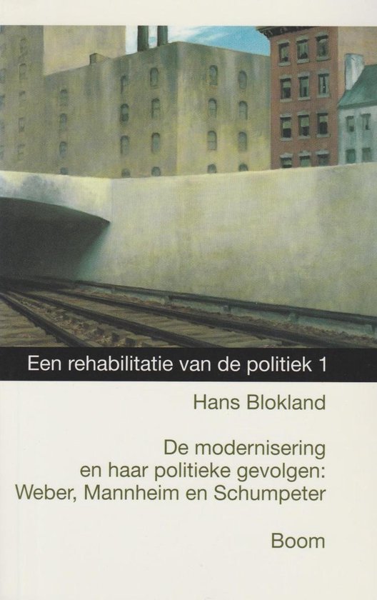 De modernisering en haar politieke gevolgen / Een rehabilitatie van de politiek / 1