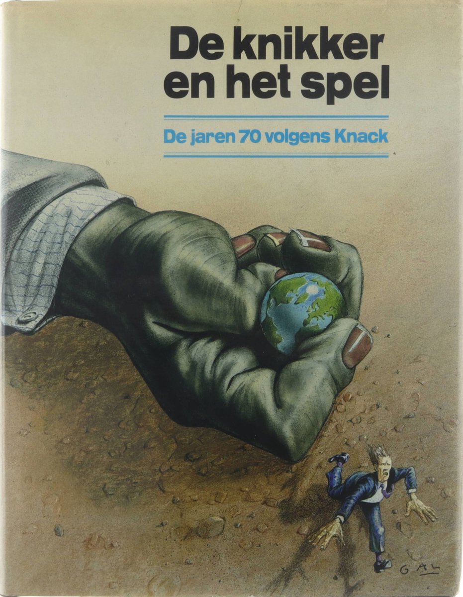 De knikker en het spel. De jaren 70 volgens Knack - Frans Verleyen (red.)