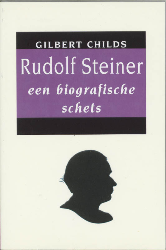Rudolf Steiner Een Biografie