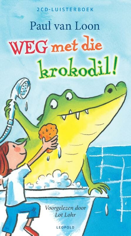 Weg met die krokodil! / De bende van Leopold