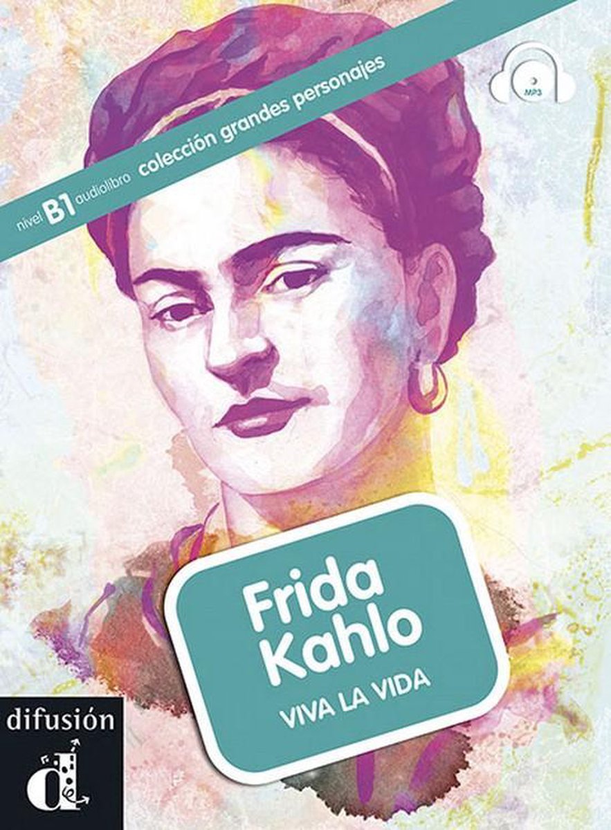 Grandes personajes - Frida Kahlo (Nivel B1) boek + mp3-cd