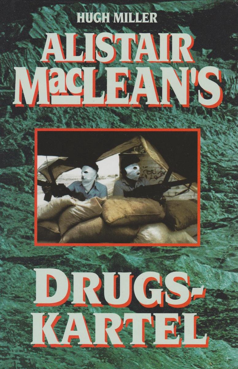 boekenbalie_9789022524343_cover ALISTAIR MACLEAN'S DRUGSKARTEL