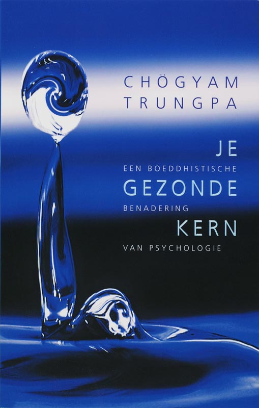 Trungpa Chögyam Je Gezonde Kern thumbnail