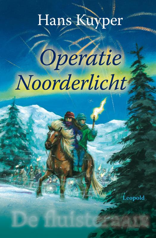 Operatie Noorderlicht / De Fluisteraars