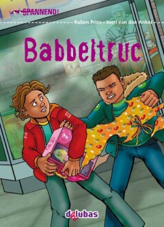 Babbeltruc / Spannend