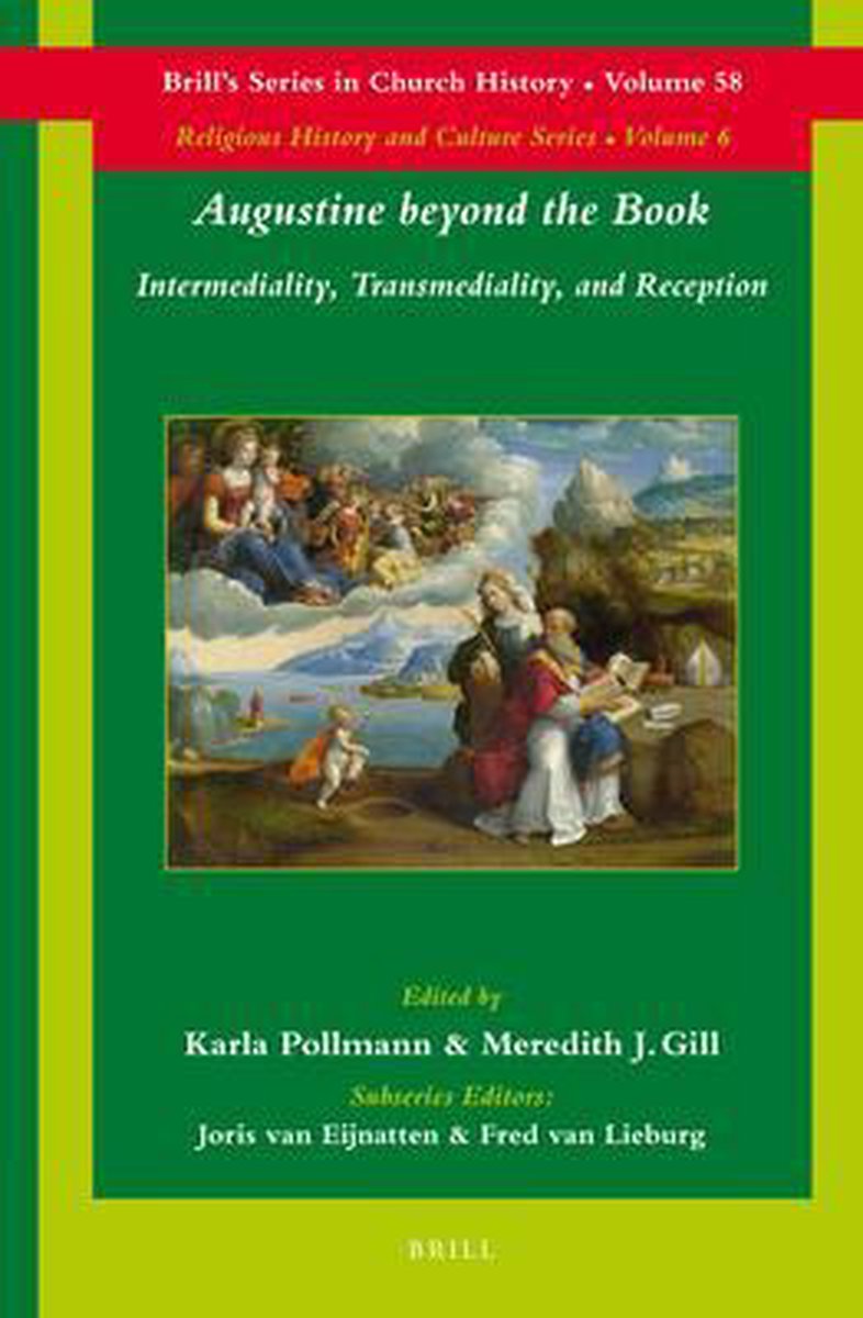 Augustine Beyond the Book: Intermediality, Transmediality and Reception