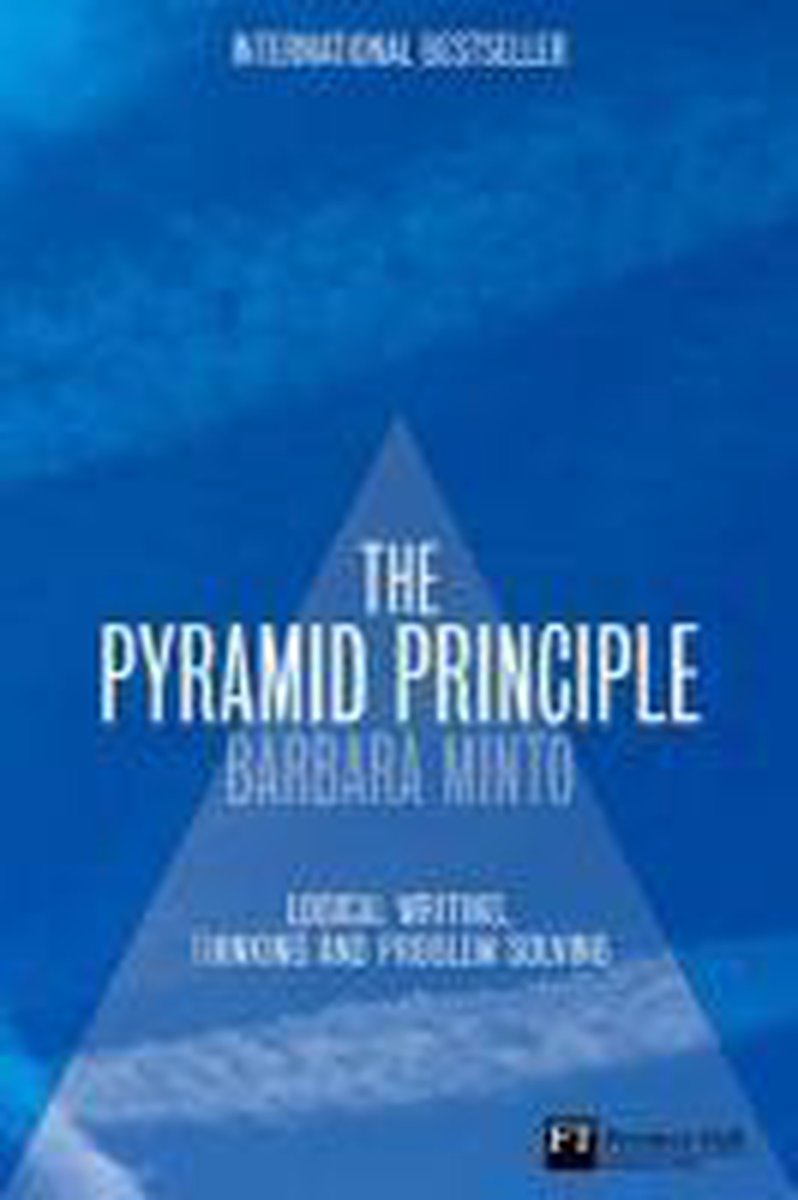 Minto Barbara The Pyramid Principle