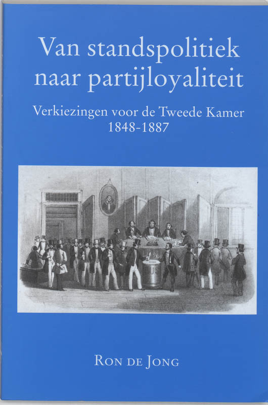 R. de Jong Van Standspolitiek Naar Partijloyaliteit