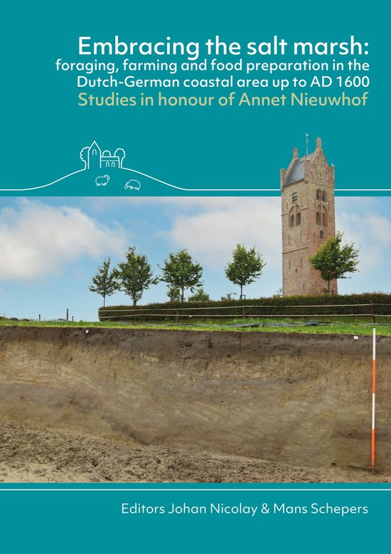 Embracing the salt marsh / Groningen archaeological studies / 42