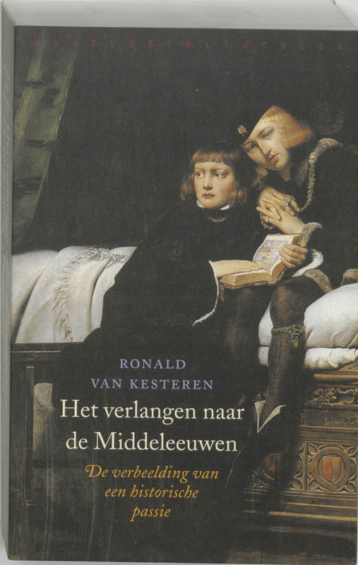 boekenbalie_9789028420489_cover Het verlangen naar de Middeleeuwen / Historische reeks