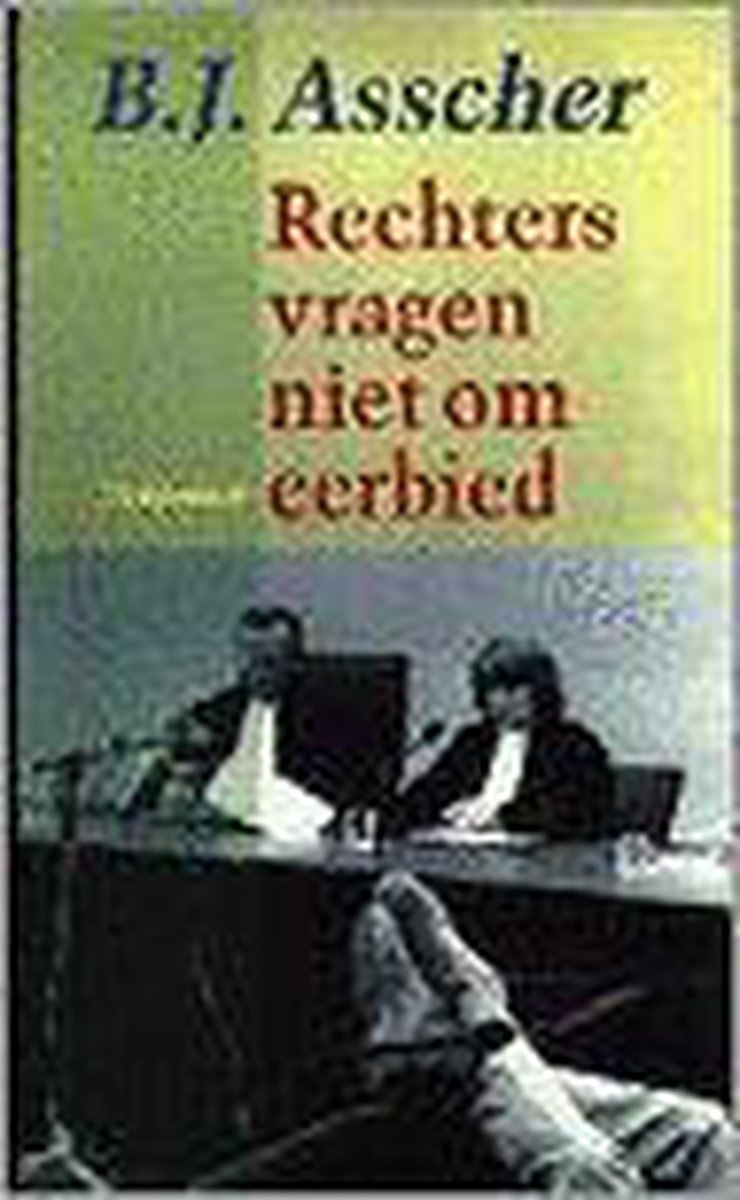 RECHTERS VRAGEN NIET OM EERBIE