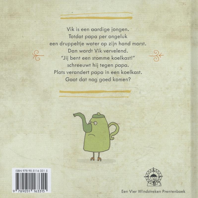 Vik is vervelend / Een Vier Windstreken prentenboek Vik is vervelend / Een Vier Windstreken prentenboek achterkant