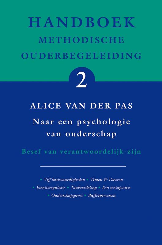 A. van der Pas Handboek Methodische Ouderbegeleiding / 2 Naar Een Psychologie Van Ouderschap / Handboek Methodische Ouderbegeleiding / 2