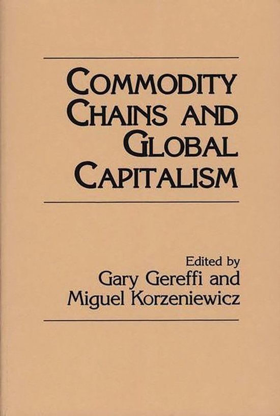 Commodity Chains and Global Capitalism