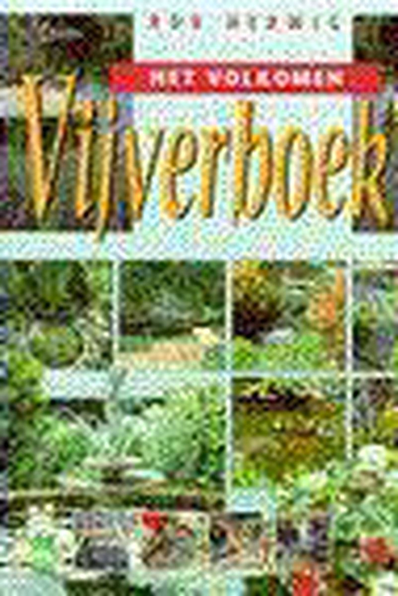 boekenbalie_9789021593951_cover Het volkomen vijverboek / Groenboekerij