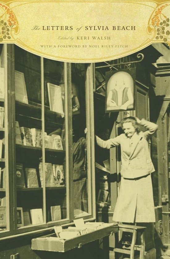 Letters Of Sylvia Beach