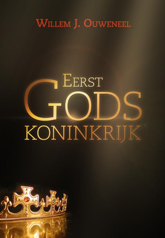 W.J. Ouweneel Eerst Gods Koninkrijk thumbnail