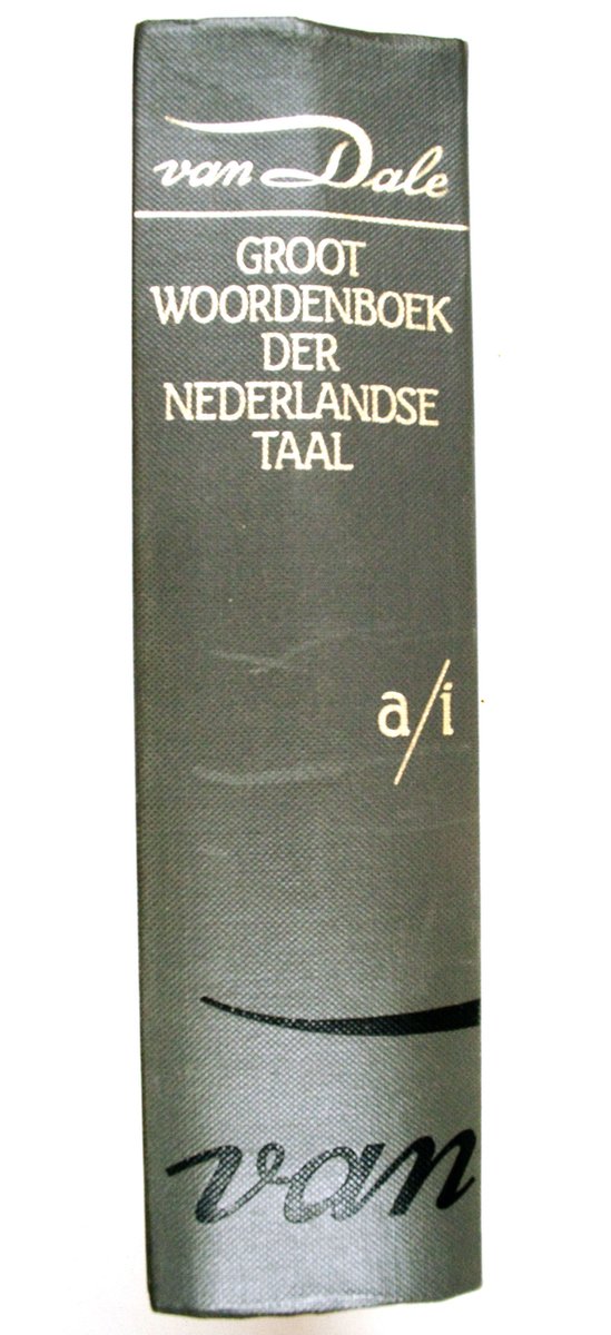 1 Van dale groot woordenboek nederlandse taal A/I